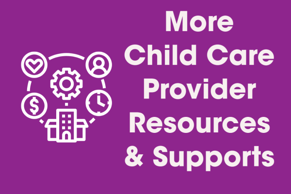 link to a list of child care provider resources and supports